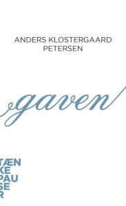 Title: Gaven, Author: Anders Klostergaard Petersen