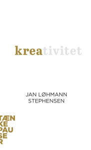Title: Kreativitet, Author: Jan Lohmann Stephensen