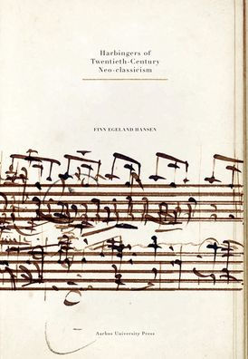 Harbingers of Twentieth-Century Neo-classicism