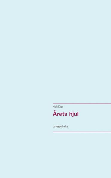 Årets hjul: Udvalgte haiku