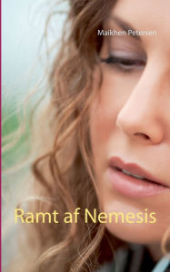 Title: Ramt af Nemesis, Author: Maikhen Petersen