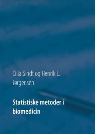 Title: Statistiske metoder i biomedicin, Author: Cilia Sindt