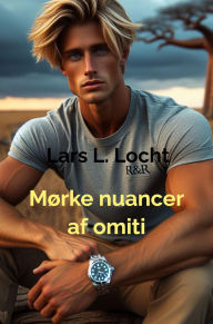 Title: Mørke nuancer af omiti, Author: Lars L. Locht