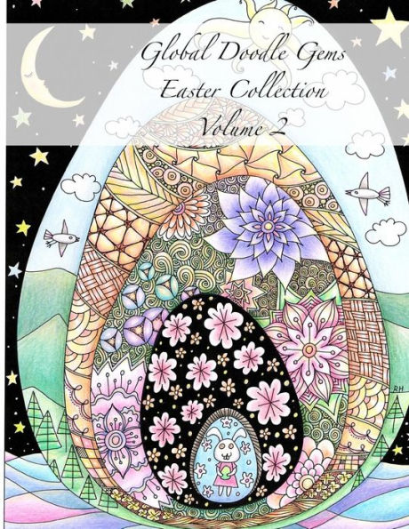 Global Doodle Gems Easter Collection Volume 2: The Ultimate Coloring Book...an Epic Collection from Artists around the World! 