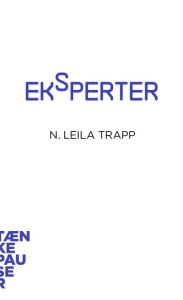 Title: Eksperter, Author: N. Leila Trapp