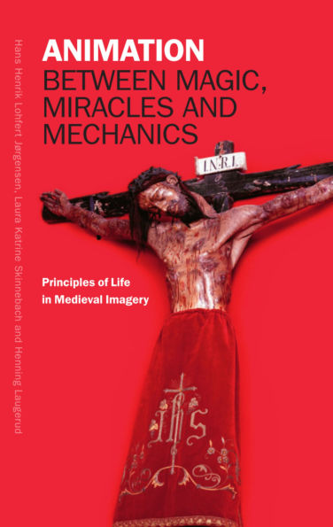 Animation between Magic, Miracles and Mechanics: Principles of Life in Medieval Imagery