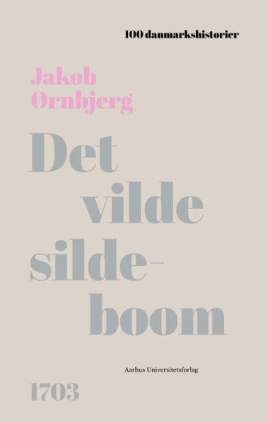 Det vilde sildeboom: 1703