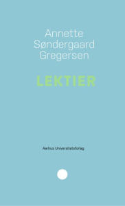 Title: Lektier, Author: Annette Søndergaard Gregersen