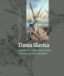 Dania Slavica: Sydsjælland, Lolland-Falster og Møn i vikingetid og tidlig middelalder