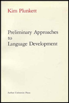 Title: Preliminary Approaches to Language Development, Author: Kim Plunkett