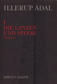 Title: Illerup Adal: Die Lanzen und Speere, Author: Jorgen Ilkjaer