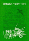 Title: Remaking Peasant China: Problems of Rural Development and Institutions at the Start of the 1990's, Author: Flemming Christiansen