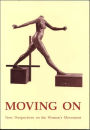 Moving On: New Perspectives on the Women's Movement