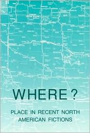 Where? Place in Recent North American Fiction