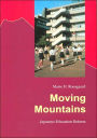 Moving Mountains: Japanese Educational Reform