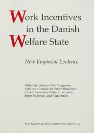 Title: Work Incentives in the Danish Welfare StateH, Author: Gunnar Viby Mogensen