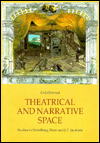 Theatrical and Narrative Space: Studies in Ibsen, Strindberg and J.P. Jacobsen