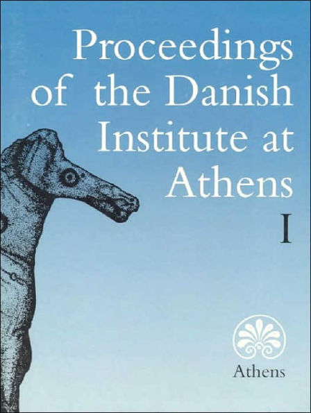 Proceedings of the Danish Institute at Athens I