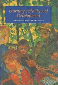 Title: Learning Activity and Development, Author: Mariane Hedegaard