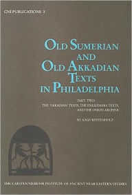 Title: Old Sumerian Akkadian, Author: Aage Westenholz