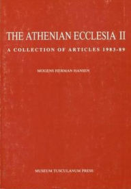 Title: The Athenian Ecclesia 2, Author: Mogens Herman Hansen