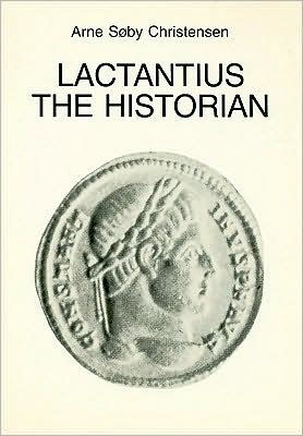 Lactantius The Historian