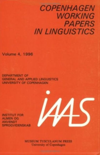 Copenhagen Working Papers in Linguisticsv.4, 1996