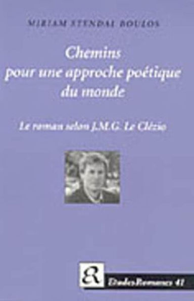 Chemins pour une approche poetique du monde