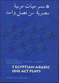 Title: Five Egyptian-Arabic One Act Plays, Author: Karl G. Prasse