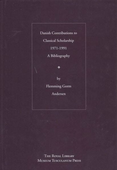 Bibliography of Danish Contributions to Classical Scholarship, 1971-1991