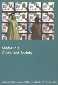 Title: Media in a Globalized Society, Author: Stig Hjarvard