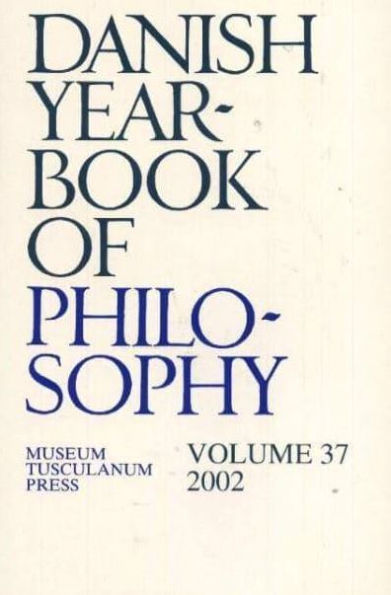 Danish Yearbook of Philosophy 2002