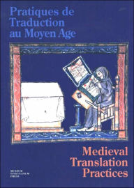 Title: Practiques du Traduction au Moyen Age (Medieval Translation Practices), Author: Peter Andersen