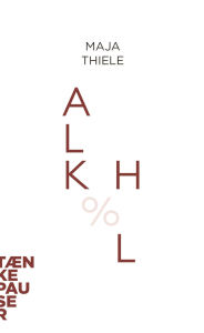 Title: Alkohol, Author: Maja Thiele