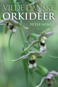 Title: Vilde danske orkidéer, Author: Peter Wind