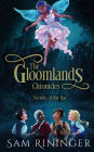 The Gloomlands Chronicles: Secrets of the Fae