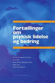 Title: Fortællinger om psykisk lidelse og bedring, Author: Dorthe Kirkegaard Thomsen