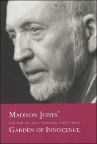 Title: Madison Jones' Garden of Innocence, Author: Jan Nordby Gretlund