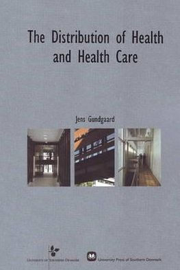 The Distribution of Health and Health Care: An analysis of socio-economic and health-related determinants in a Danish county