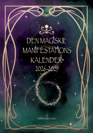 Title: Den magiske manifestationskalender: 2026-2029, Author: Bettina Mïller Jensen