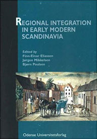 Title: Regional Integration in Early Modern Scandinavia, Author: Jorgen Middelsen