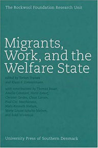 Title: Migrants, Work, and the Welfare State, Author: Torben Tranaes