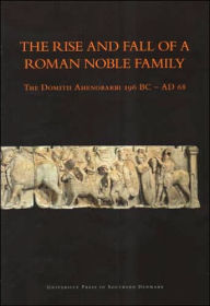 Title: The Rise and Fall of a Roman Noble Family, Author: Jesper Carlsen