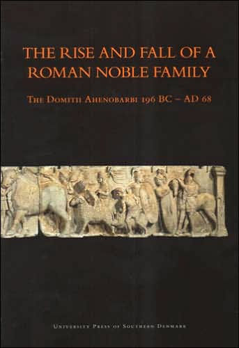 The Rise and Fall of a Roman Noble Family