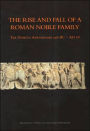 The Rise and Fall of a Roman Noble Family