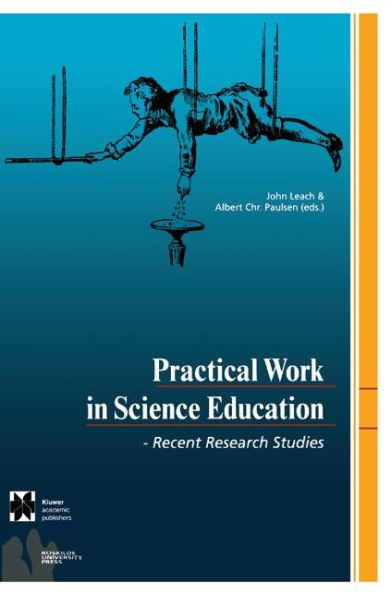 Practical Work in Science Education: Recent Research Studies / Edition 1