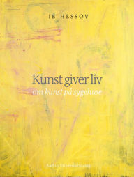 Title: Kunst Giver Liv, Author: Bo Jessen