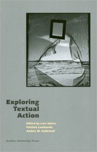 Title: Exploring Textual Action, Author: Anders M Gullestad