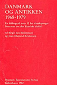Title: Danmark Og Antikken 1968-1979, Author: Birgit J Kristensen