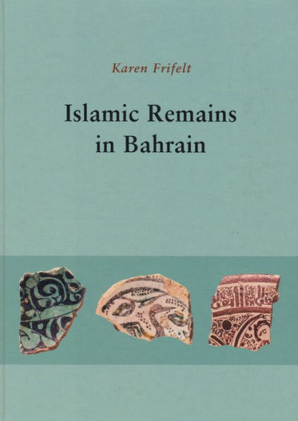 Islamic Remains in Bahrain